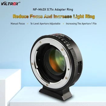Viltrox NF-M43X Адаптер для объектива с Фокусным расстоянием, Усилитель скорости, Турбо Диафрагма 0.71x для объектива Nikon к камере M4/3 Panasonic Olympus
