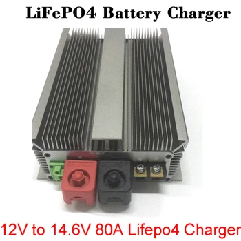 Зарядное устройство Lifepo4 от 12 В до 14,6 В 80A, Зарядное устройство высокой мощности от 10 В до 16 В для аккумулятора Lifepo4