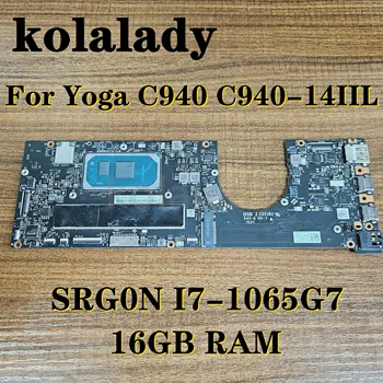 5B20S43854 NM-C381 Для Lenovo Yoga C940 C940-14IIL Материнская плата ноутбука SRG0N I7-1065G7 Процессор 16 ГБ оперативной памяти Материнская плата
