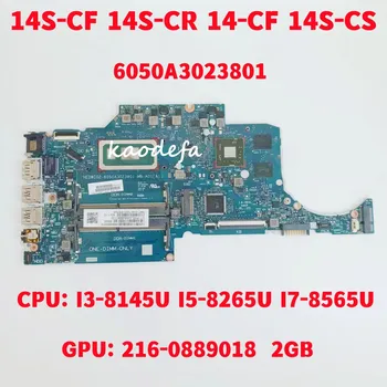 6050A3023801 для HP 14S-CF 14S-CR 14-CF 14S-CS Материнская плата ноутбука Процессор: I3-8145U I5-8265U I7-8565U Графический процессор: 2 ГБ DDR4 100% Тест В порядке