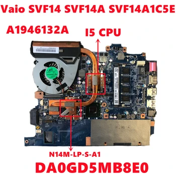 A1946132A Для Sony Vaio SVF14 SVF14A SVF14A1C5E Материнская плата ноутбука DA0GD5MB8E0 с I5-3317U N14M-LP-S-A1 HM76 100% Протестирована нормально
