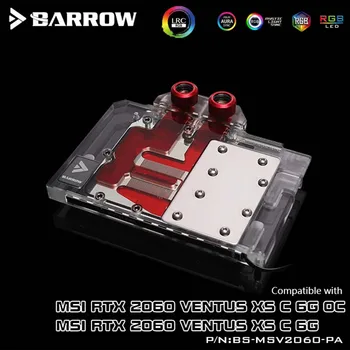 Barrow PC водяное охлаждение GPU Cooler видеокарта Радиатор видеокарты для MIS RTX 2060 VENTUS XS C 6G OC BS-MSV2060-PA