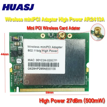 Huasj Atheros Mini PCI AR2413A 802.11b/g 27dBm (500 МВт) Беспроводной адаптер miniPCI карта высокой мощности Ar5005g Ar5bmb5
