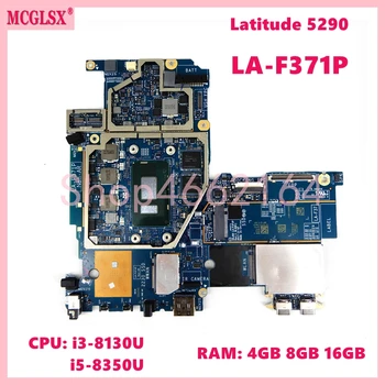 LA-F371P с процессором i3/i5-8th 4G/8G16G RAM Материнская плата для ноутбука DELL Latitude 5285 5290 2-в-1 Материнская плата CN: 0JP7C1 09JVWH 0RD1T